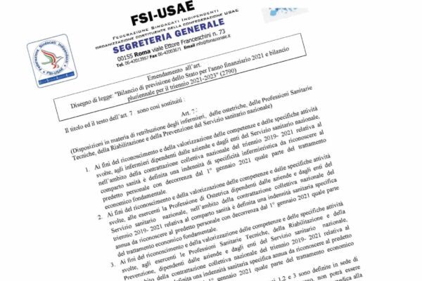 Sindacato FSI-USAE: “Specifica indennità delle Professioni Sanitarie Tecniche, della Riabilitazione e della Prevenzione: è stato interamente recepito e presentato dai parlamentari per la relativa votazione”.