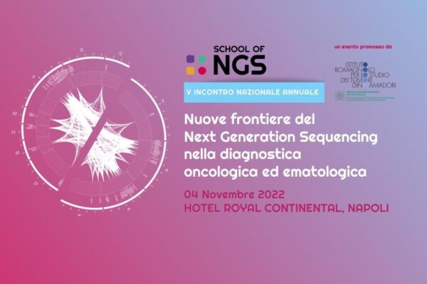 Evento formativo residenziale: “V° incontro nazionale. Nuove frontiere del next generation sequencing nella diagnostica oncologica ed ematologica”. Napoli – 04 novembre 2022. Assegnati 5 (cinque) crediti ecm per: Medico Chirurgo, TSLB, Biologo.